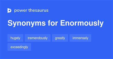 enormously synonym.